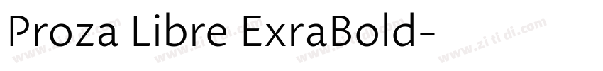 Proza Libre ExraBold字体转换 Proza Libre ExraBold字体转换